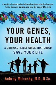 Book Jacket Your-Genes-Your-Health-Milunsky-Aubrey-9780199792078