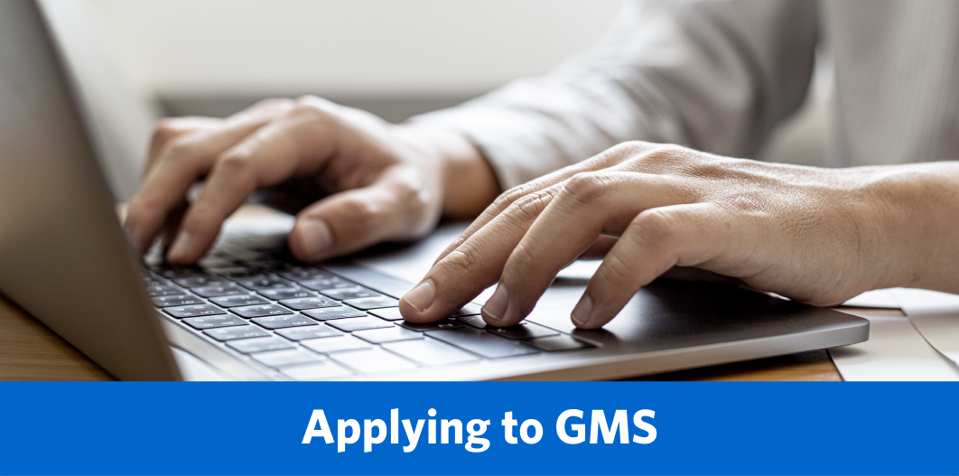 Applying to GMS
