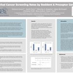 "Cervical Cancer Screening Rates by Resident & Preceptor Gender" Rebecca Green, MD & Sarah Fulco, MD